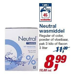 Aanbiedingen Neutral wasmiddel regular of color, poeder of vloeibaar - neutral - Geldig van 23/07/2014 tot 05/08/2014 bij Makro