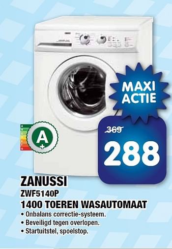 Aanbiedingen Zanussi zwf5140p 1400 toeren wasautomaat - Zanussi - Geldig van 25/07/2014 tot 07/08/2014 bij Maxwell