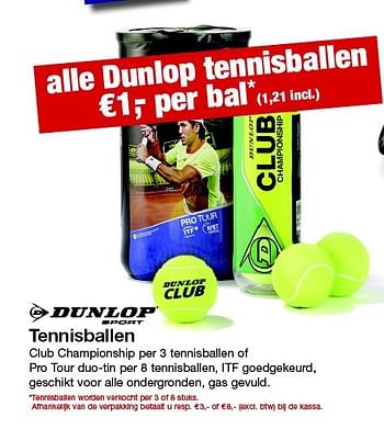 Aanbiedingen Tennisballen - Dunlop - Geldig van 26/07/2014 tot 27/07/2014 bij Makro