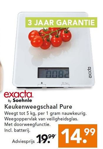 Aanbiedingen Keukenweegschaal pure - Exacta - Geldig van 28/07/2014 tot 06/08/2014 bij Blokker