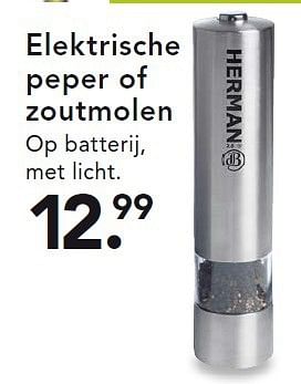 Aanbiedingen Elektrische peper of zoutmolen - Herman - Geldig van 28/07/2014 tot 06/08/2014 bij Blokker