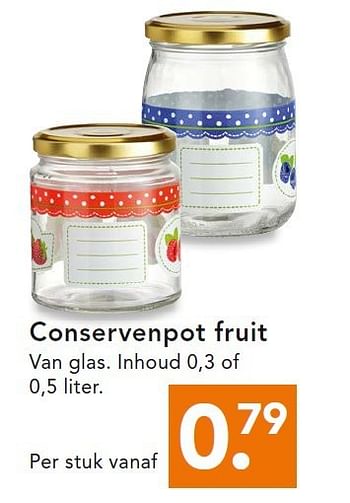Aanbiedingen Conservenpot fruit - Huismerk - Blokker - Geldig van 28/07/2014 tot 06/08/2014 bij Blokker