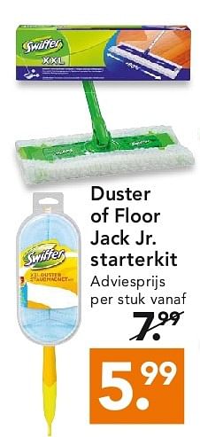 Aanbiedingen Duster of floor jack jr. starterkit - Swiffer - Geldig van 28/07/2014 tot 06/08/2014 bij Blokker
