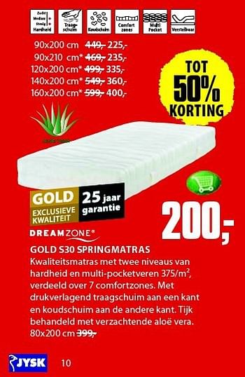 Aanbiedingen Gold s30 springmatras - DreamZone - Geldig van 28/07/2014 tot 10/08/2014 bij Jysk