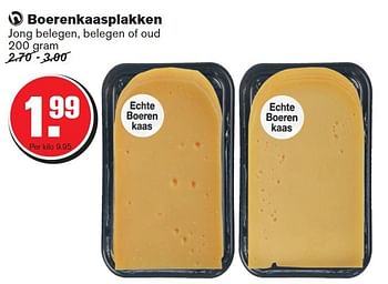 Aanbiedingen Boerenkaasplakken - Huismerk - Hoogvliet - Geldig van 30/07/2014 tot 05/08/2014 bij Hoogvliet