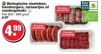 Aanbiedingen Biologische slavinken, hamburgers, tartaartjes of rundergehakt - Huismerk - Hoogvliet - Geldig van 30/07/2014 tot 05/08/2014 bij Hoogvliet