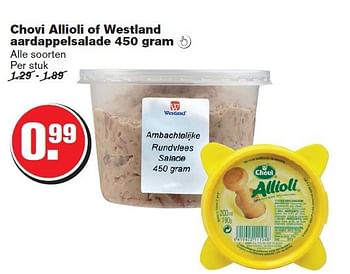 Aanbiedingen Chovi allioli of westland aardappelsalade - Huismerk - Hoogvliet - Geldig van 30/07/2014 tot 05/08/2014 bij Hoogvliet