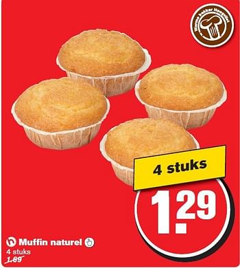 Aanbiedingen Muffin naturel - Huismerk - Hoogvliet - Geldig van 30/07/2014 tot 05/08/2014 bij Hoogvliet