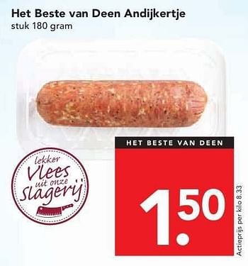 Aanbiedingen Het beste van deen andijkertje - Huismerk deen supermarkt - Geldig van 03/08/2014 tot 09/08/2014 bij Deen Supermarkten