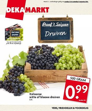Aanbiedingen Italiaanse witte of blauwe druiven - Huismerk - Deka Markt - Geldig van 03/08/2014 tot 09/08/2014 bij Deka Markt