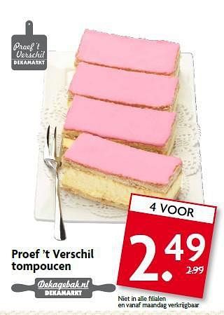 Aanbiedingen Proef `t verschil tompoucen - Huismerk - Deka Markt - Geldig van 03/08/2014 tot 09/08/2014 bij Deka Markt