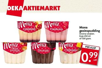 Aanbiedingen Mona gezinspudding - Mona - Geldig van 03/08/2014 tot 09/08/2014 bij Deka Markt