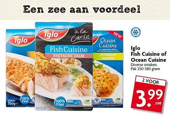 Aanbiedingen Iglo fish cuisine of ocean cuisine - Iglo - Geldig van 03/08/2014 tot 09/08/2014 bij Deka Markt