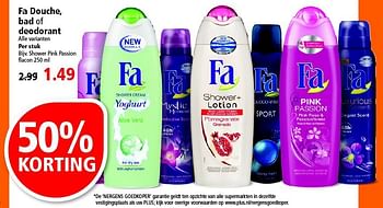 Aanbiedingen Fa douche, bad of deodorant - Fa - Geldig van 03/08/2014 tot 09/08/2014 bij Plus