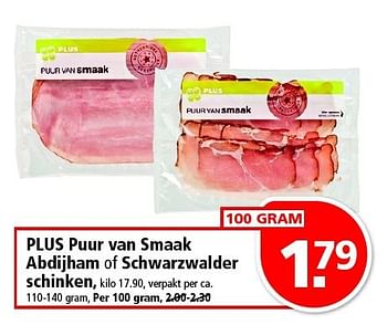 Aanbiedingen Plus puur van smaak abdijham of schwarzwalder schinken - Huismerk - Plus - Geldig van 03/08/2014 tot 09/08/2014 bij Plus