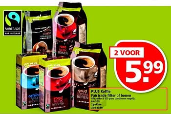 Aanbiedingen Plus koffie fairtrade filter of bonen - Huismerk - Plus - Geldig van 03/08/2014 tot 09/08/2014 bij Plus