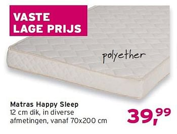 Aanbiedingen Matras happy sleep - Huismerk - Leen Bakker - Geldig van 03/08/2014 tot 16/08/2014 bij Leen Bakker
