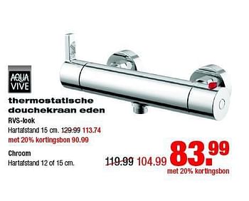 Aanbiedingen Thermostatische douchekraan eden - AQUA VIVE - Geldig van 04/08/2014 tot 10/08/2014 bij Praxis