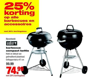 Aanbiedingen Barbecue compact kettle - Weber - Geldig van 04/08/2014 tot 10/08/2014 bij Praxis