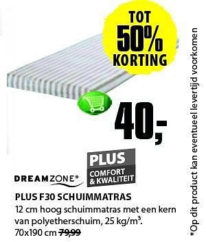 Aanbiedingen Plus f30 schuimmatras - DreamZone - Geldig van 04/08/2014 tot 17/08/2014 bij Jysk