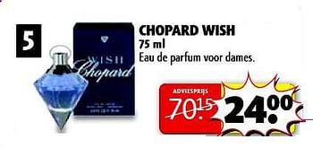 Aanbiedingen Chopard wish - Chopard Wish - Geldig van 05/08/2014 tot 17/08/2014 bij Kruidvat