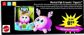 Aanbiedingen Mattel fijit friends yippits - Mattel - Geldig van 05/08/2014 tot 17/08/2014 bij Trekpleister