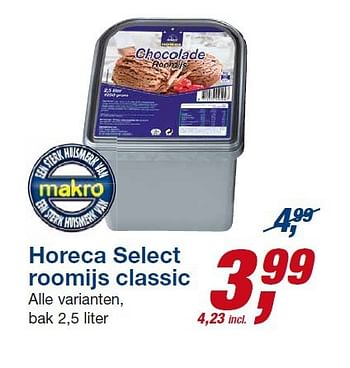 Aanbiedingen Horeca select roomijs classic - Huismerk - Makro - Geldig van 06/08/2014 tot 19/08/2014 bij Makro