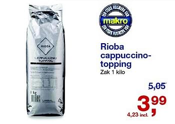 Aanbiedingen Rioba cappuccinotopping - Rioba - Geldig van 06/08/2014 tot 09/09/2014 bij Makro