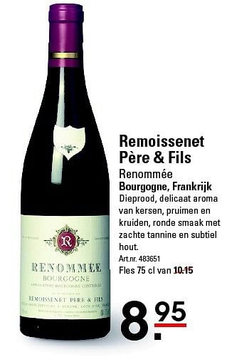 Aanbiedingen Remoissenet père + fils renommée - Rode wijnen - Geldig van 07/08/2014 tot 25/08/2014 bij Sligro