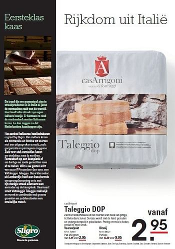 Aanbiedingen Casarrigoni taleggio dop - casArrigoni - Geldig van 07/08/2014 tot 25/08/2014 bij Sligro