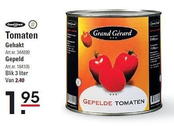 Aanbiedingen Tomaten gehakt - Grand Gérard - Geldig van 07/08/2014 tot 25/08/2014 bij Sligro