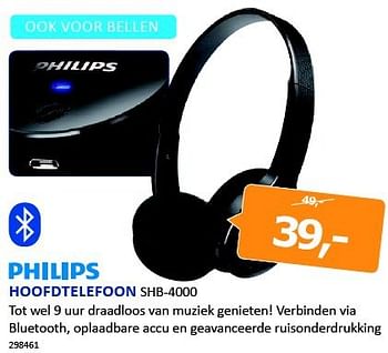 Aanbiedingen Philips hoofdtelefoon shb-4000 - Philips - Geldig van 08/08/2014 tot 24/08/2014 bij De Harense Smid