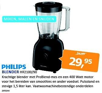 Aanbiedingen Philips blender hr2100-90 - Philips - Geldig van 08/08/2014 tot 24/08/2014 bij De Harense Smid