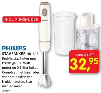 Aanbiedingen Philips staafmixer hr1605 - Philips - Geldig van 08/08/2014 tot 24/08/2014 bij It's Electronics