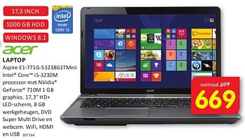Aanbiedingen Acer laptop aspire e1-771g-53238g1tmnii - Acer - Geldig van 08/08/2014 tot 24/08/2014 bij It's Electronics