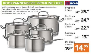 Aanbiedingen Kookpannenserie profiline luxe - Sola - Geldig van 09/08/2014 tot 17/09/2014 bij Blokker