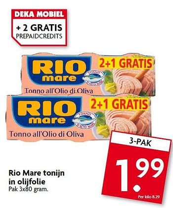 Aanbiedingen Rio mare tonijn in olijfolie - Rio - Geldig van 10/08/2014 tot 16/08/2014 bij Deka Markt