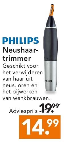 Aanbiedingen Neushaartrimmer - Philips - Geldig van 11/08/2014 tot 20/08/2014 bij Blokker