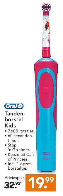Aanbiedingen Tandenborstel kids - Oral-B - Geldig van 11/08/2014 tot 20/08/2014 bij Blokker
