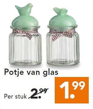 Aanbiedingen Potje van glas - Huismerk - Blokker - Geldig van 11/08/2014 tot 20/08/2014 bij Blokker