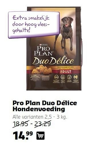Aanbiedingen Pro plan duo délice hondenvoeding - Pro Plan - Geldig van 11/08/2014 tot 24/08/2014 bij Boerenbond