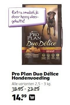 Aanbiedingen Pro plan duo délice hondenvoeding - Pro Plan - Geldig van 11/08/2014 tot 24/08/2014 bij Pets Place