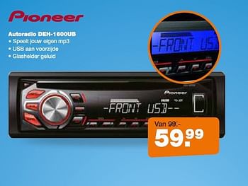 Aanbiedingen Autoradio deh-1600b - Pioneer - Geldig van 11/08/2014 tot 07/09/2014 bij Halfords