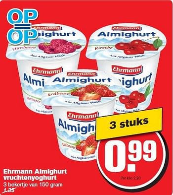 Aanbiedingen Ehrmann almighurt vruchtenyoghurt - Ehrmann - Geldig van 13/08/2014 tot 19/08/2014 bij Hoogvliet
