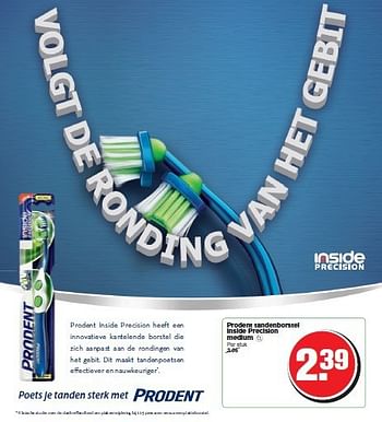 Aanbiedingen Prodent tandenborstel inside precision medium - Prodent - Geldig van 13/08/2014 tot 19/08/2014 bij Hoogvliet
