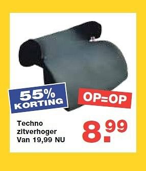 Aanbiedingen Techno zitverhoger - Techno - Geldig van 13/08/2014 tot 10/09/2014 bij Baby & Tiener Megastore