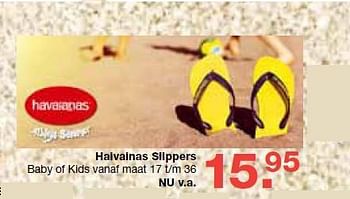 Aanbiedingen Haivainas slippers - Havaianas - Geldig van 13/08/2014 tot 10/09/2014 bij Baby & Tiener Megastore