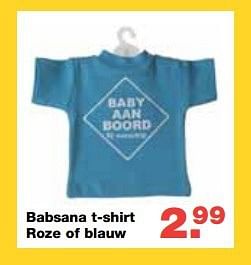 Aanbiedingen Babsana t-shirt roze of blauw - Babsana - Geldig van 13/08/2014 tot 10/09/2014 bij Baby & Tiener Megastore