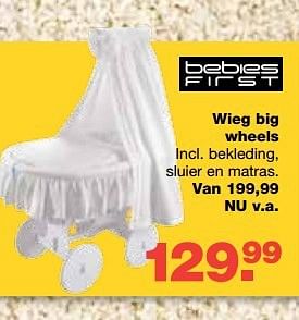 Aanbiedingen Wieg big wheels - bebiesfirst - Geldig van 13/08/2014 tot 10/09/2014 bij Baby & Tiener Megastore