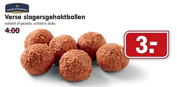 Aanbiedingen Verse slagersgehaktballen - Heerlyckheeden - Geldig van 17/08/2014 tot 23/08/2014 bij Em-té